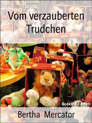 cover image of Vom verzauberten Trudchen